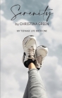 Serenity: My Teenage Life Book One By Christina Green Cover Image