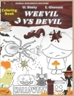 Weevil vs Devil Coloring Book: Learn, Read, Color, Relax and Funny Activity Book By E. Ghonemi, M. Sitohy Cover Image