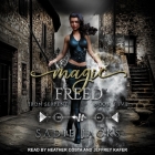Magic Freed Lib/E By Sadie Jacks, Heather Costa (Read by), Jeffrey Kafer (Read by) Cover Image