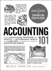 Accounting 101: From Calculating Revenues and Profits to Determining Assets and Liabilities, an Essential Guide to Accounting Basics (Adams 101) Cover Image
