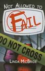 Not Allowed to Fail By Linda McBride Cover Image