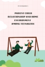 Parent child relationship and home environment among teenagers Cover Image