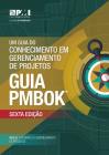 A Guide to the Project Management Body of Knowledge (PMBOK® Guide)–Sixth Edition (BRAZILIAN PORTUGUESE) Cover Image