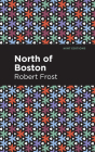 North of Boston By Robert Frost, Mint Editions (Contribution by) Cover Image