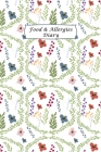 Food & Allergies Diary: Practical Diary for Food Sensitivities - Track your Symptoms and Indentify your Intolerances and Allergies Cover Image