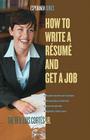 How to Write a Resume and Get a Job By Rev. Luis Cortes Cover Image