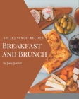 Ah! 365 Yummy Breakfast and Brunch Recipes: A Yummy Breakfast and Brunch Cookbook You Will Love By Judy Justice Cover Image