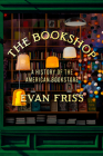 The Bookshop: A History of the American Bookstore Cover Image