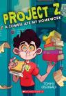 A Zombie Ate My Homework (Project Z #1) By Tommy Greenwald Cover Image