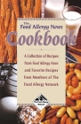 The Food Allergy News Cookbook: A Collection of Recipes from Food Allergy News and Members of the Food Allergy Network By Anne Muñoz-Furlong (Editor) Cover Image
