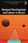 Unequal Development and Labour in Brazil By Gerry Rodgers, Roberto Véras de Oliveira, Janine Rodgers Cover Image