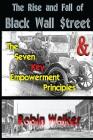The Rise and Fall of Black Wall Street AND The Seven Key Empowerment Principles By Robin Walker Cover Image