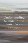 Understanding Suicide in the United States: A Social, Biological, and Psychological Perspective Cover Image