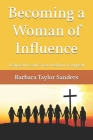 Becoming a Woman of Influence: Using Our God Given Position of Appeal Cover Image