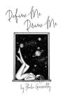 Define Me Divine Me: a Poetic Display of Affection By Phoebe Garnsworthy Cover Image