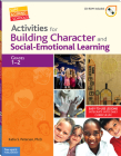Activities for Building Character and Social-Emotional Learning Grades 1–2 (Safe & Caring Schools) Cover Image