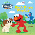Furry Friends Forever: Elmo's Puppy Playdate (Sesame Street) (Pictureback(R)) By Andrea Posner-Sanchez, Barry Goldberg (Illustrator) Cover Image