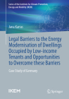 Legal Barriers to the Energy Modernisation of Dwellings Occupied by Low-Income Tenants and Opportunities to Overcome These Barriers: Case Study of Ger Cover Image
