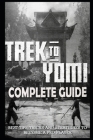 Trek to Yomi Complete Guide & Walkthrough: Best Tips, Tricks and Strategies to Become a Pro Player Cover Image