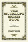 The Musician's Money Book: Easy Accounting Kit for the Touring Musician [With Expense Envelopes] Cover Image