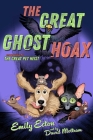 The Great Ghost Hoax (The Great Pet Heist) By Emily Ecton, David Mottram (Illustrator) Cover Image
