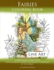 Fairies Coloring Book Line Art: Flower Fairies, Playful Pixis, Mystical Moon Spirites and Magical Guardians of the Forest By Janna Prosvirina Cover Image