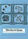 Television in Europe By James A. Coleman (Editor), Brigitte Rollet (Editor) Cover Image