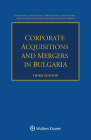 Corporate Acquisitions and Mergers in Bulgaria By Diana Dimova, Nina Tsifudina, Gabriela Ivanova Cover Image