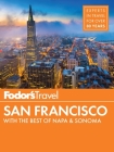 Fodor's San Francisco: With the Best of Napa & Sonoma (Full-Color Travel Guide #29) Cover Image