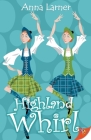 Highland Whirl By Anna Larner Cover Image