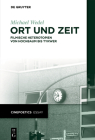 Ort und Zeit By Michael Wedel Cover Image