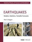 Earthquakes: Models, Statistics, Testable Forecasts (Wiley Works) Cover Image