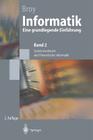 Informatik: Eine Grundlegende Einführung. Band 2: Systemstrukturen Und Theoretische Informatik (Springer-Lehrbuch) By Manfred Broy Cover Image