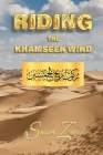 Riding The Khamseen Wind By Susan Zarif Cover Image