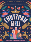 Chutzpah Girls By Julie Silverstein, Tami Schlossberg Pruwer Cover Image