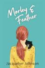 Morley & Feather Cover Image