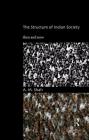 The Structure of Indian Society: Then and Now By A. M. Shah Cover Image