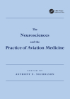 The Neurosciences and the Practice of Aviation Medicine Cover Image