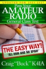 Pass Your Amateur Radio General Class Test - The Easy Way Cover Image