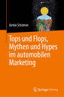 Tops Und Flops, Mythen Und Hypes Im Automobilen Marketing Cover Image