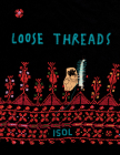 Loose Threads By Isol, Lawrence Schimel (Translated by) Cover Image