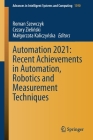 Automation 2021: Recent Achievements in Automation, Robotics and Measurement Techniques (Advances in Intelligent Systems and Computing #1390) Cover Image