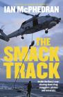 The Smack Track By Ian McPhedran Cover Image