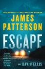 Escape (A Billy Harney Thriller) By James Patterson, David Ellis Cover Image