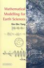 Mathematical Modelling for Earth Sciences By Xin-She Yang Cover Image