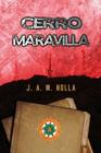 Cerro Maravilla: Incident at Maravilla By J. A. M. Nolla Cover Image