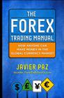 The Forex Trading Manual: The Rules-Based Approach to Making Money Trading Currencies Cover Image
