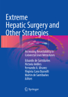 Extreme Hepatic Surgery and Other Strategies: Increasing Resectability in Colorectal Liver Metastases Cover Image