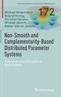 Non-Smooth and Complementarity-Based Distributed Parameter Systems: Simulation and Hierarchical Optimization Cover Image