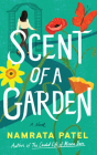 Scent of a Garden By Namrata Patel, Soneela Nankani (Read by) Cover Image